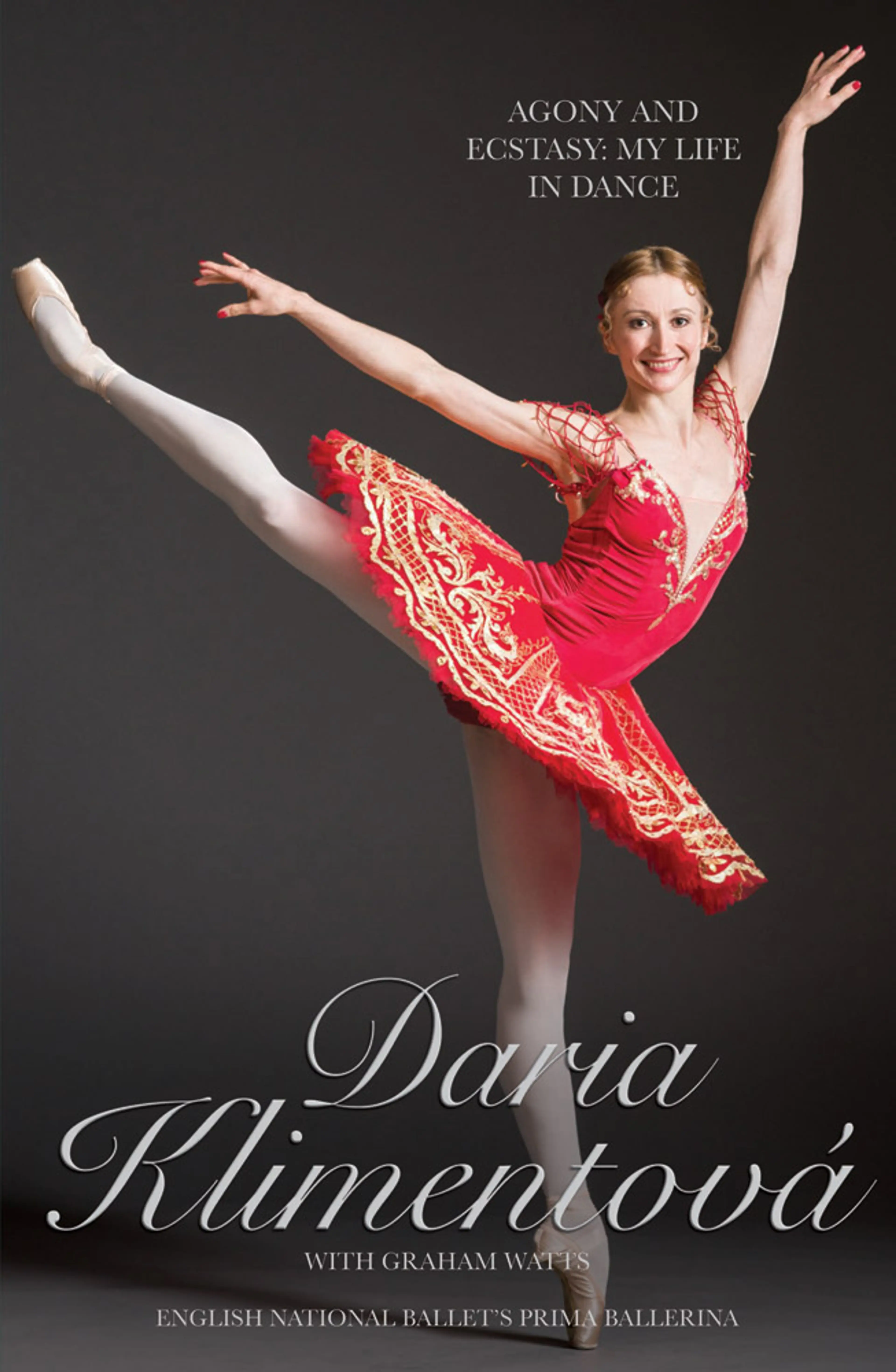 Agony and Ecstasy My Life in Dance