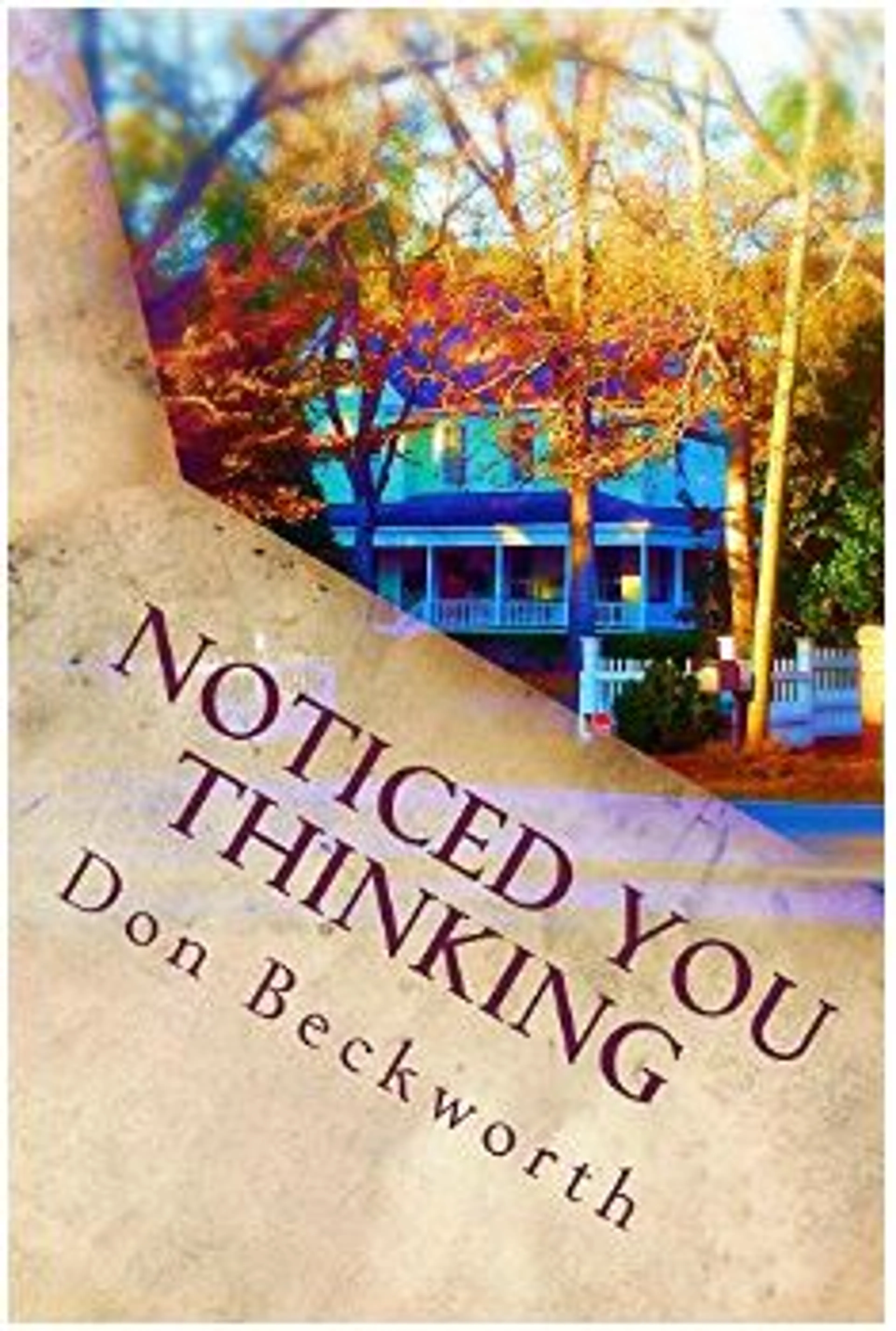 from Noticed You Thinking
